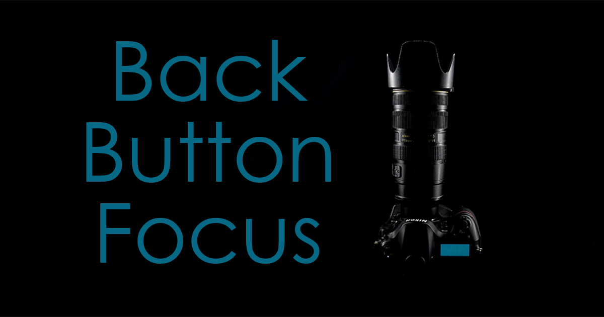 What Is Back Button Focus? Photographer's Freedom