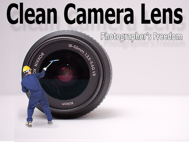 clean camera lens blog post photographer's freedom