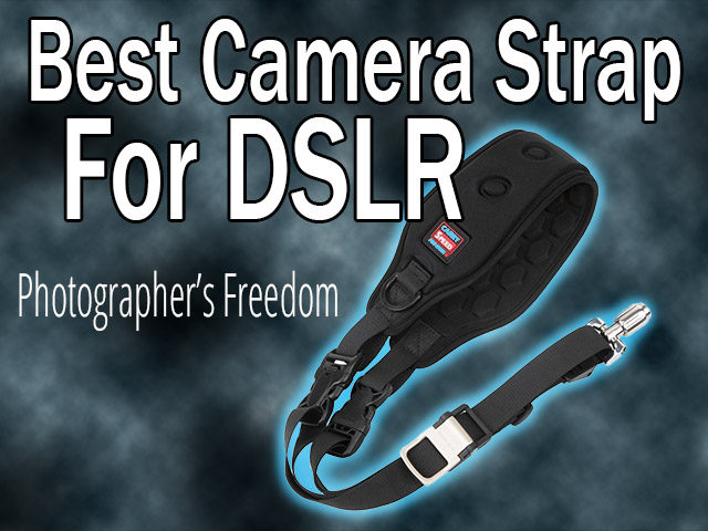 best camera strap for dslr photography blog