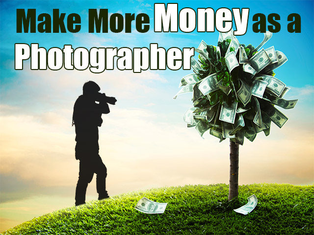 make more money as a photographer featured image