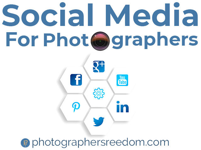 social-media-for-photographers-blog-post-photographers-freedom-