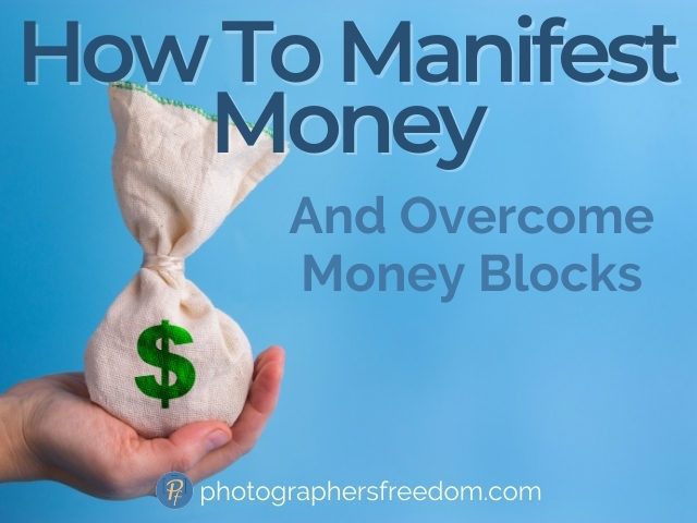 how-to-manifest-money-and-overcome-money-blocks